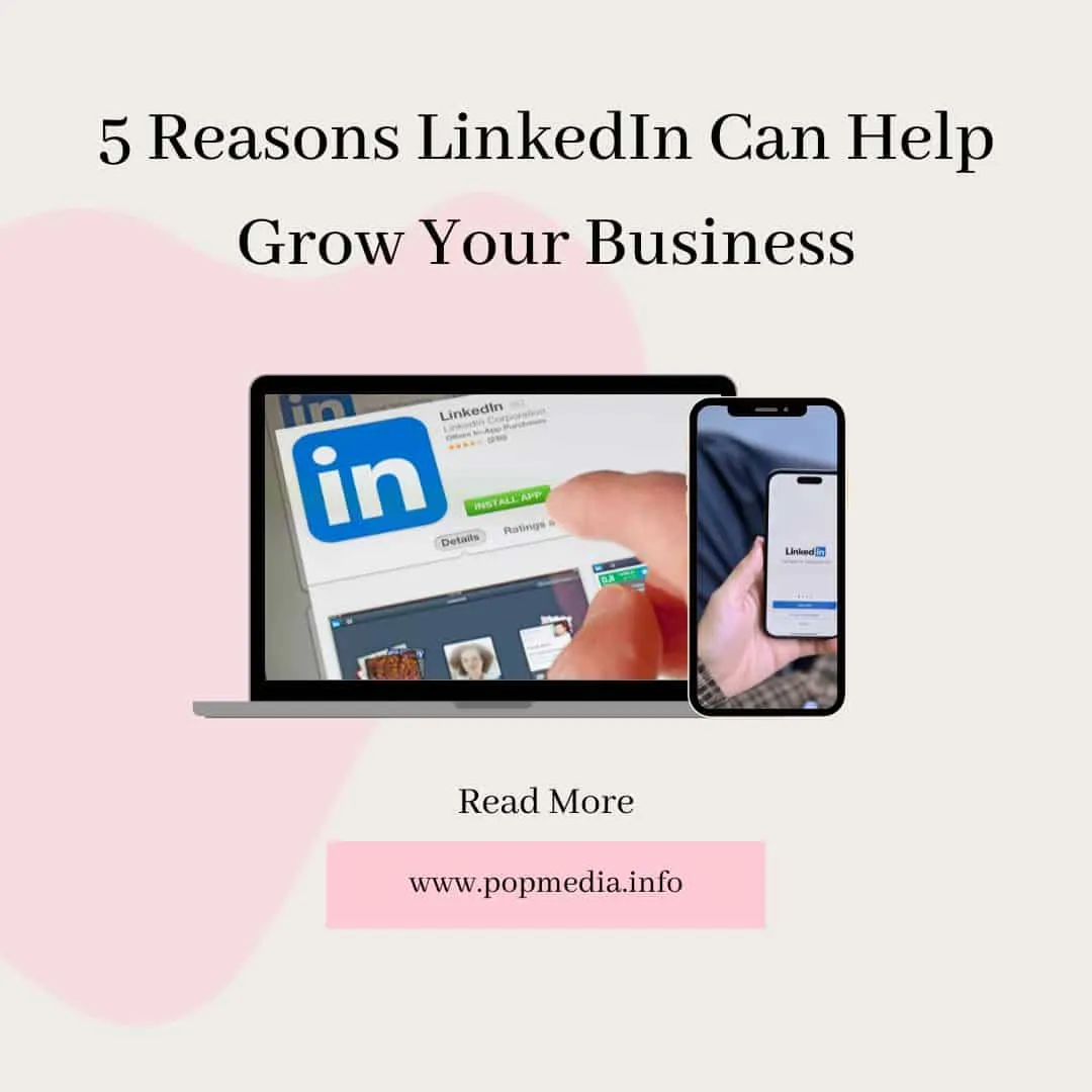 5 Reasons LinkedIn Can Help Grow Your Business